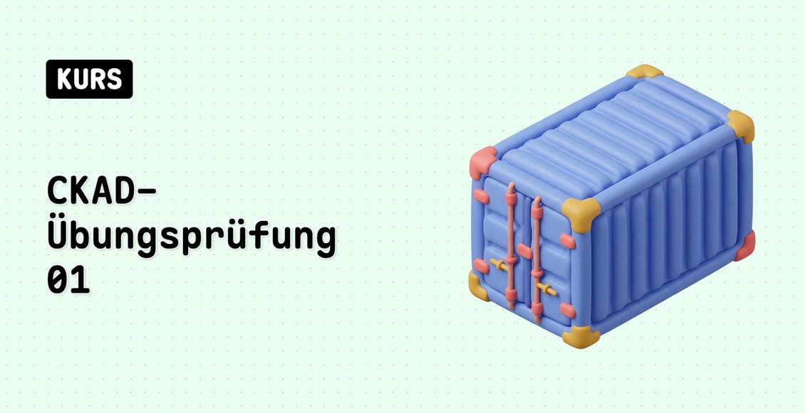 CKAD-Übungsprüfung 01