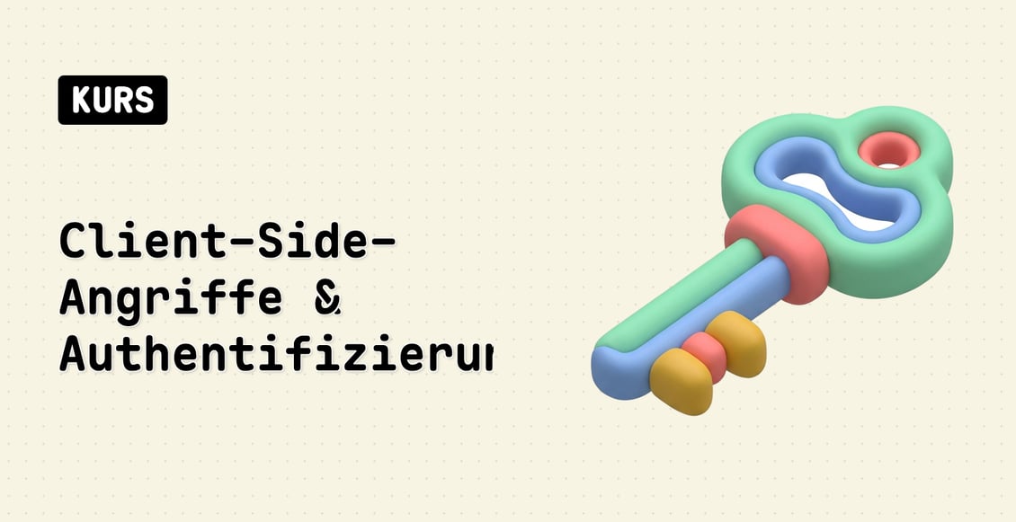Client-Side-Angriffe & Authentifizierung