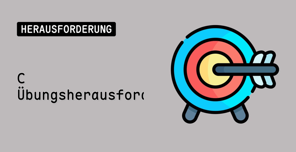C++ Übungsherausforderungen