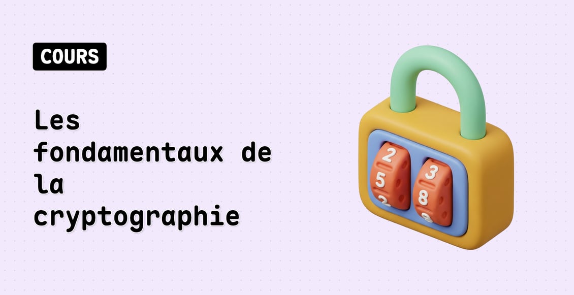 Les fondamentaux de la cryptographie
