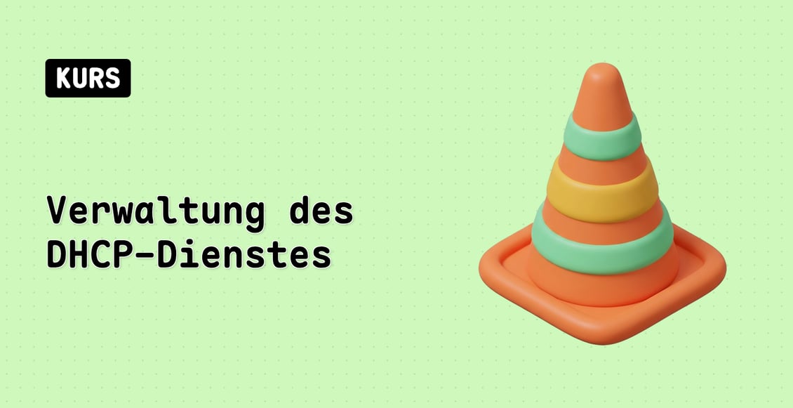 Verwaltung des DHCP-Dienstes