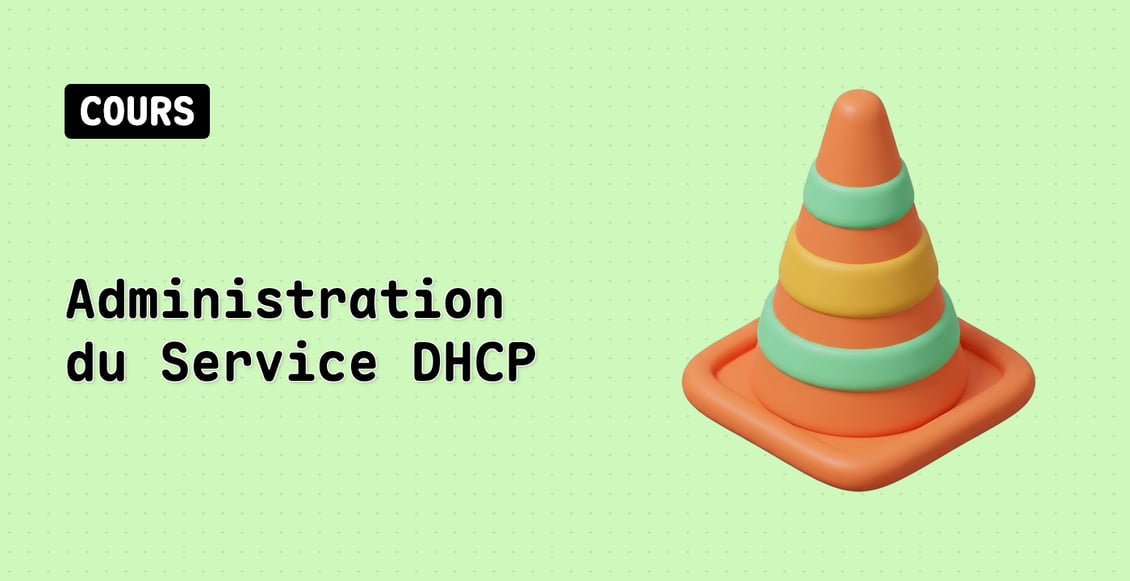 Administration du Service DHCP