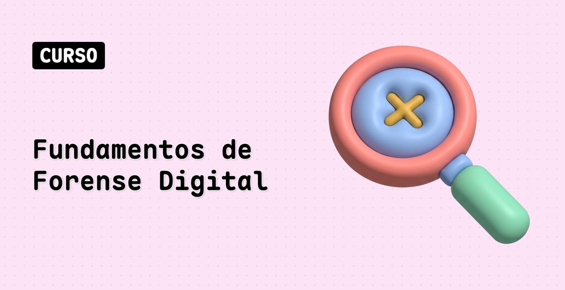 Fundamentos de Forense Digital