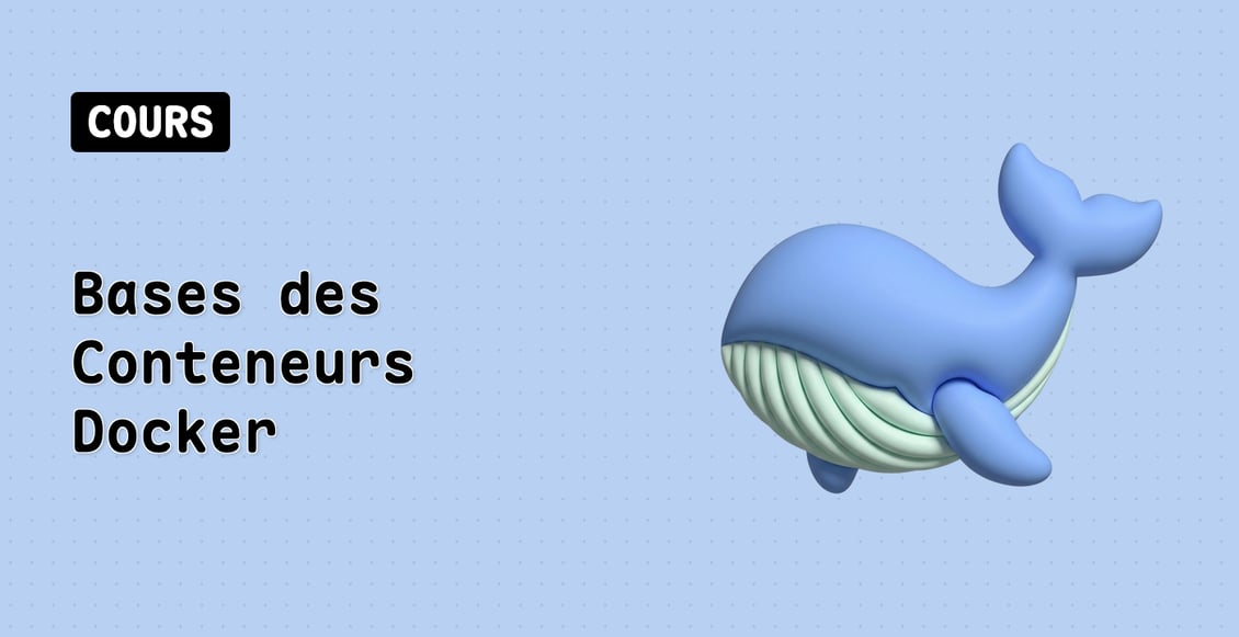 Bases des Conteneurs Docker