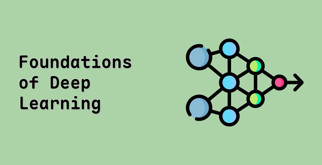 Foundations of Deep Learning