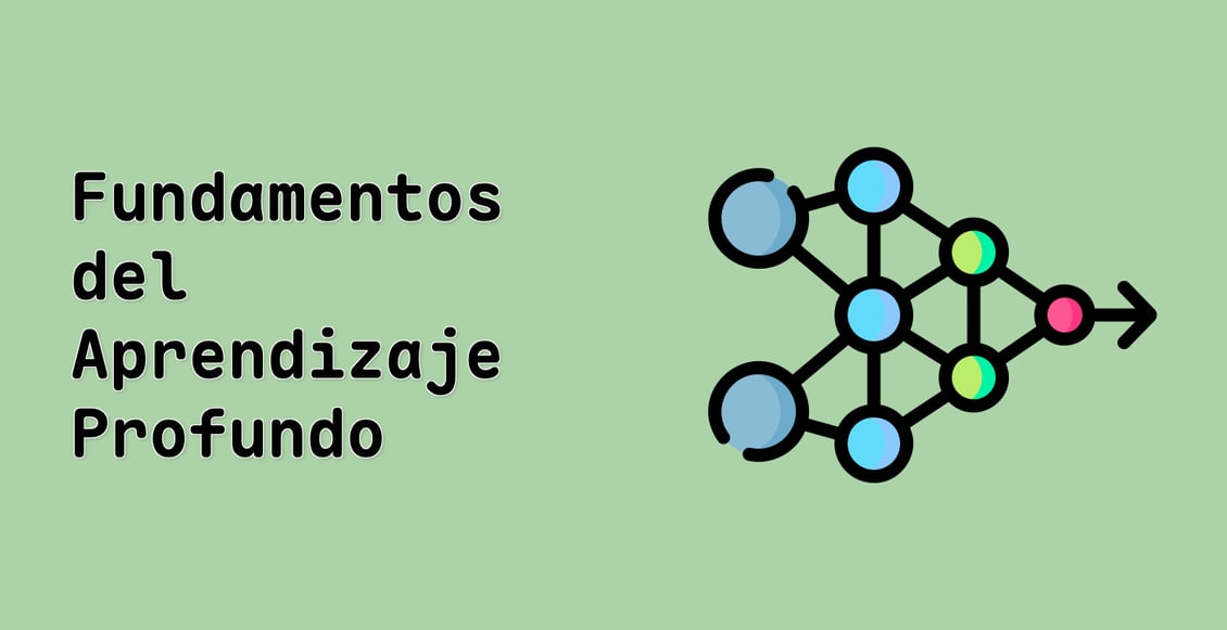 Fundamentos del Aprendizaje Profundo