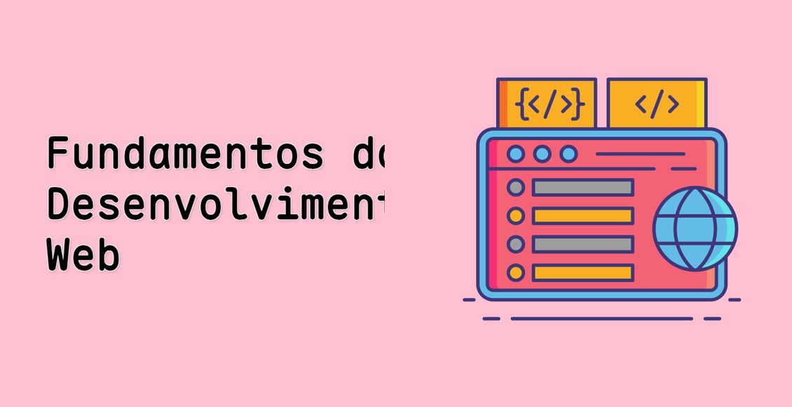 Fundamentos do Desenvolvimento Web