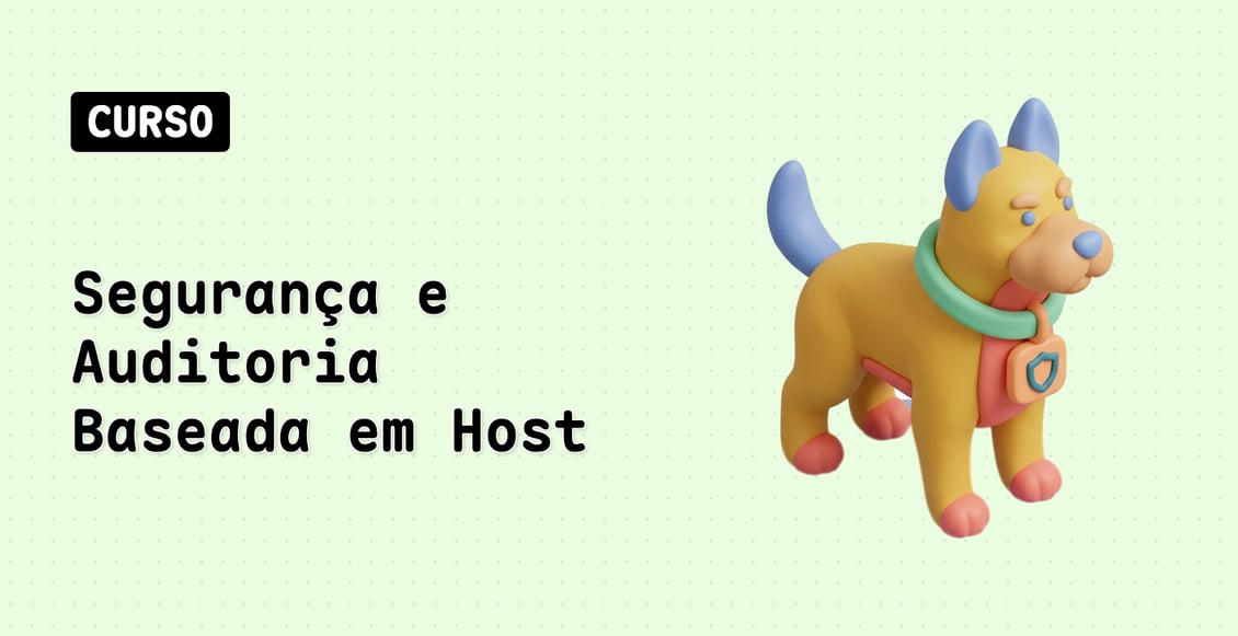 Segurança e Auditoria Baseada em Host