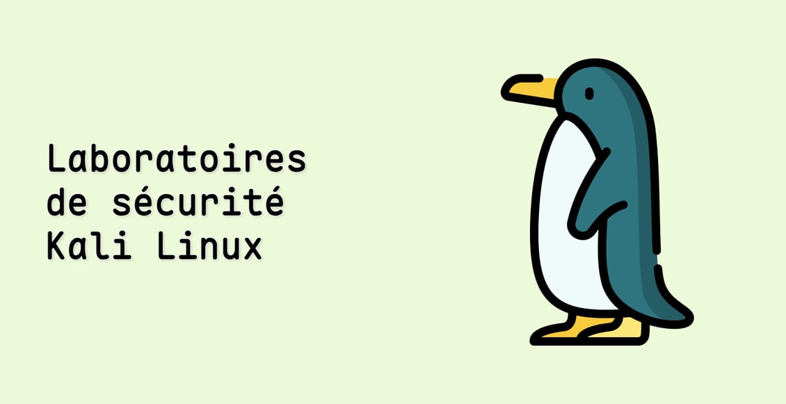 Laboratoires de sécurité Kali Linux
