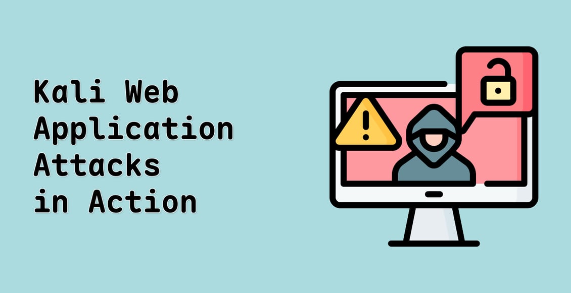 Kali Web Application Attacks in Action (Deprecated)