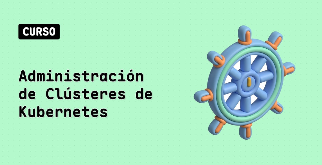 Administración de Clústeres de Kubernetes