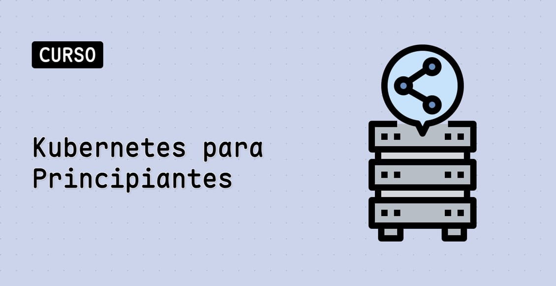 Kubernetes para Principiantes