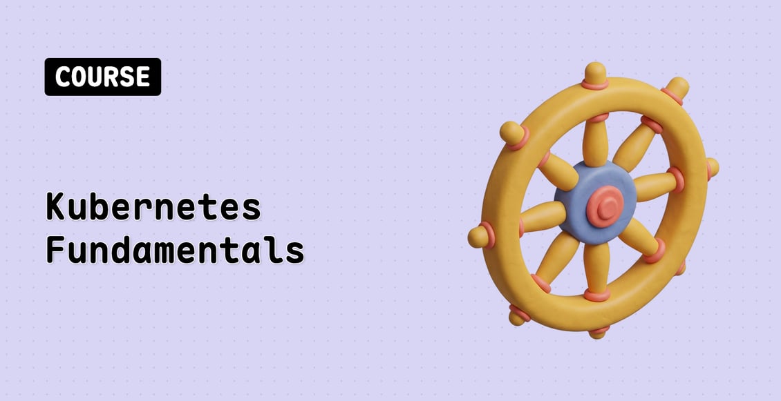 Kubernetes Fundamentals