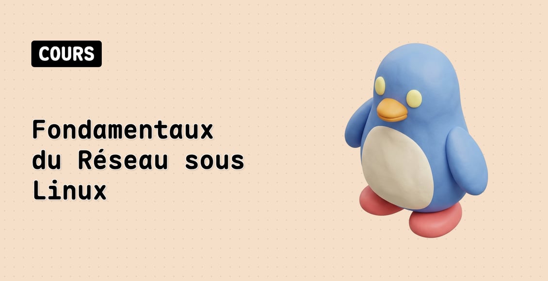 Fondamentaux du Réseau sous Linux