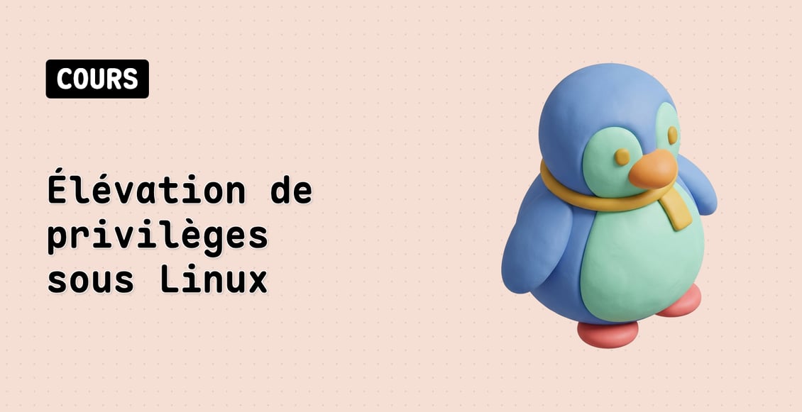 Élévation de privilèges sous Linux
