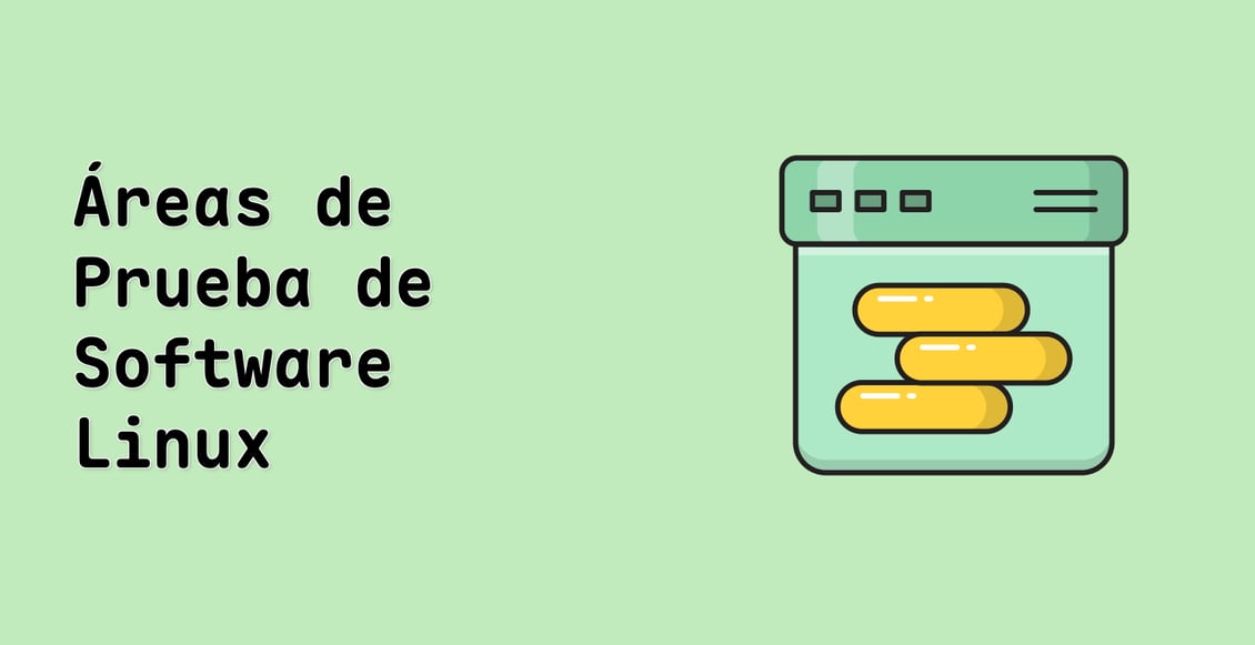 Áreas de Prueba de Software Linux