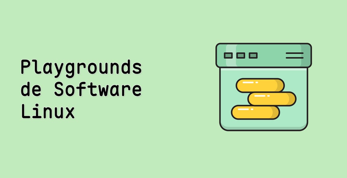 Playgrounds de Software Linux