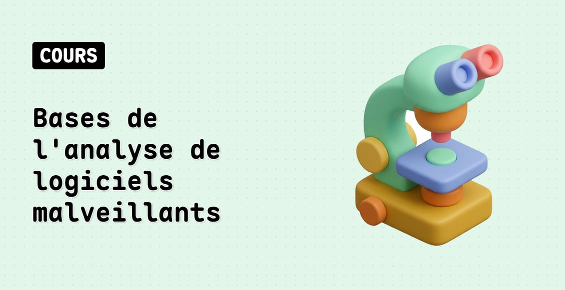 Bases de l'analyse de logiciels malveillants