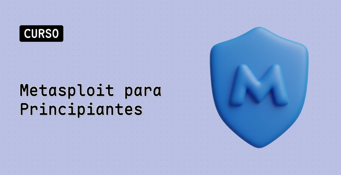 Metasploit para Principiantes