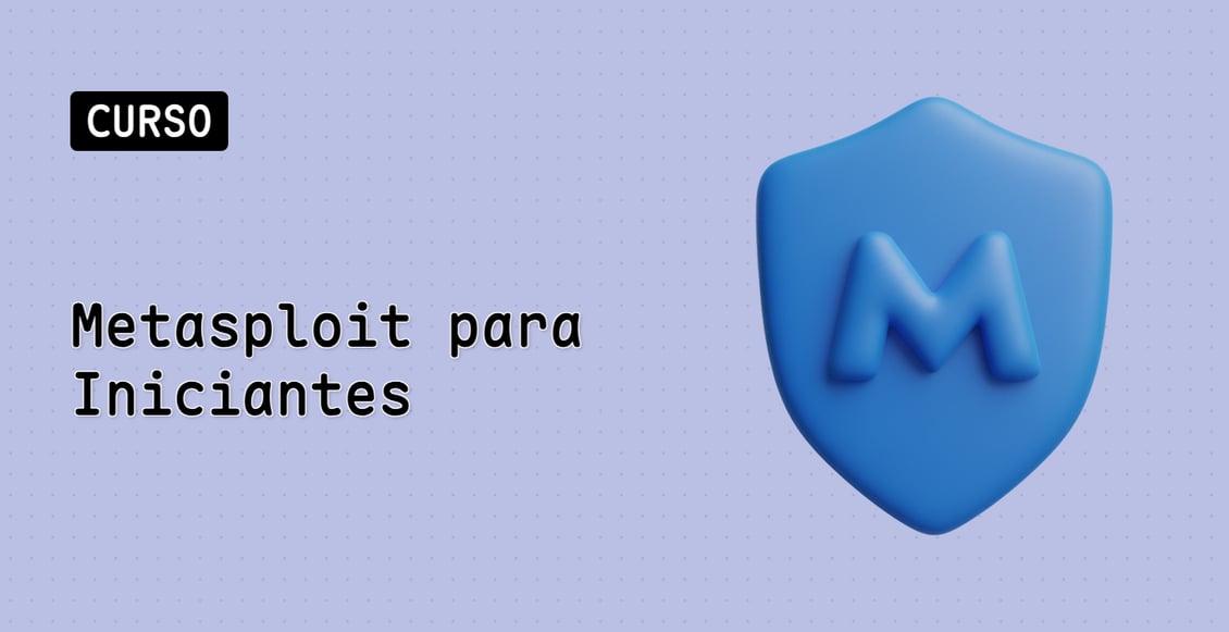 Metasploit para Iniciantes