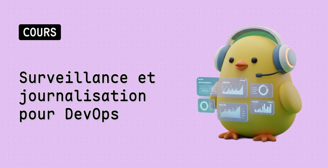 Surveillance et journalisation pour DevOps