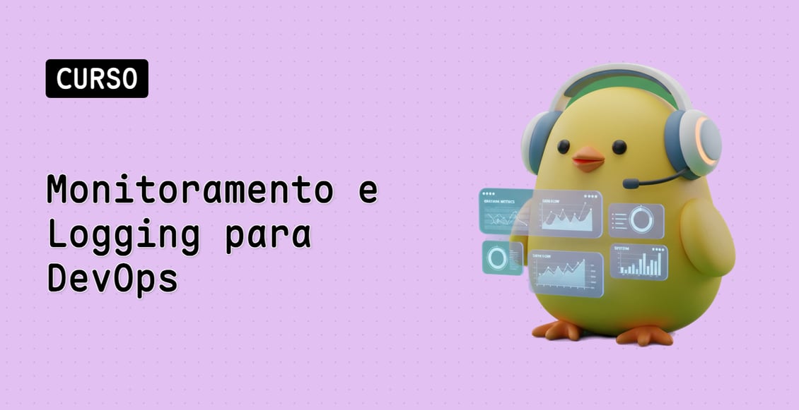 Monitoramento e Logging para DevOps