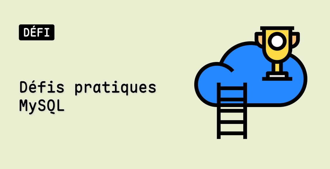 Défis pratiques MySQL