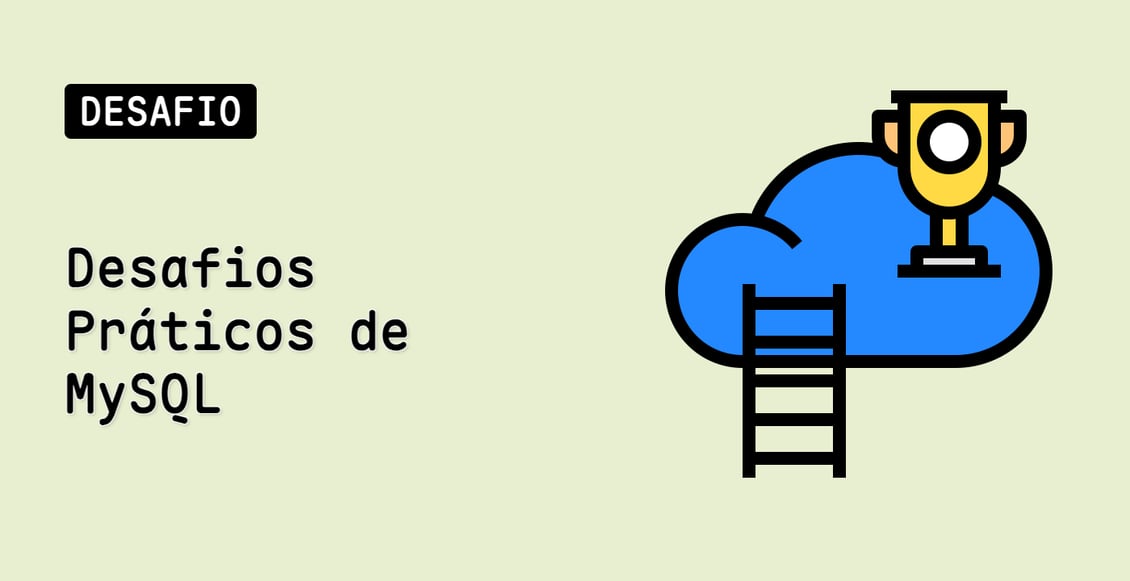 Desafios Práticos de MySQL