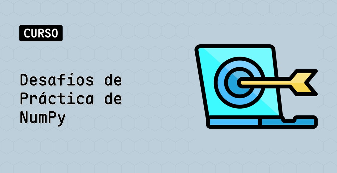 Desafíos de Práctica de NumPy