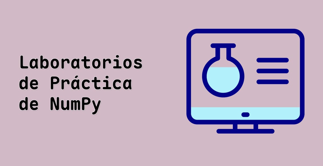Laboratorios de Práctica de NumPy
