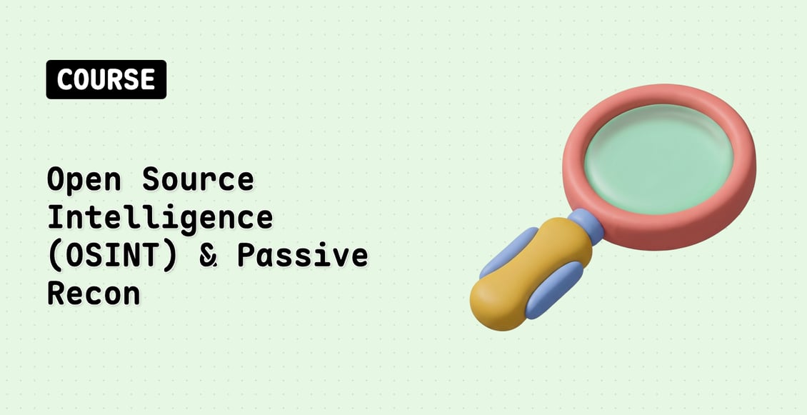 Open Source Intelligence (OSINT) & Passive Recon