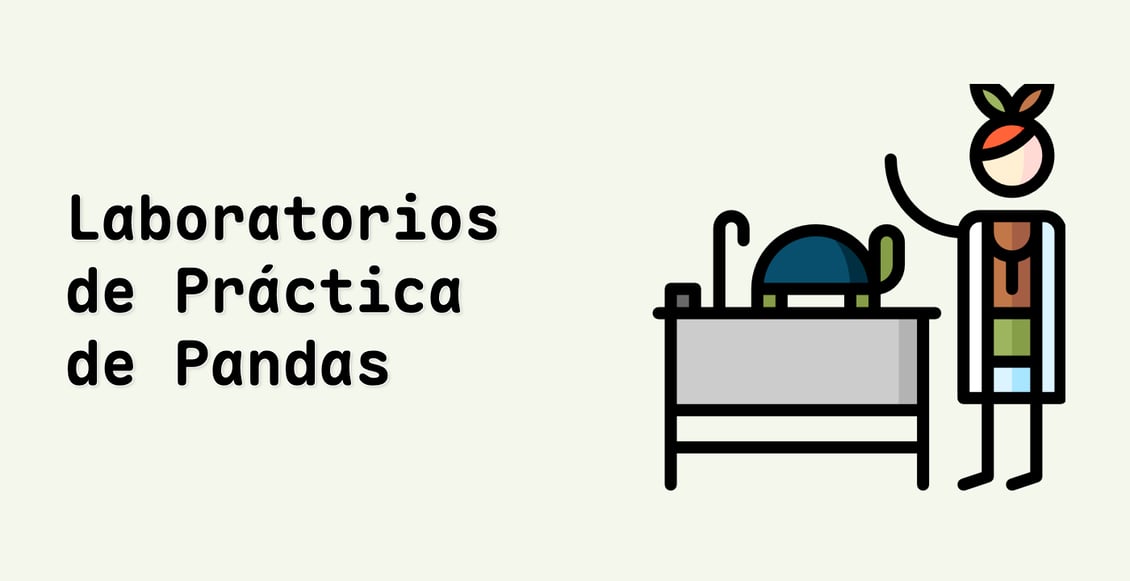 Laboratorios de Práctica de Pandas