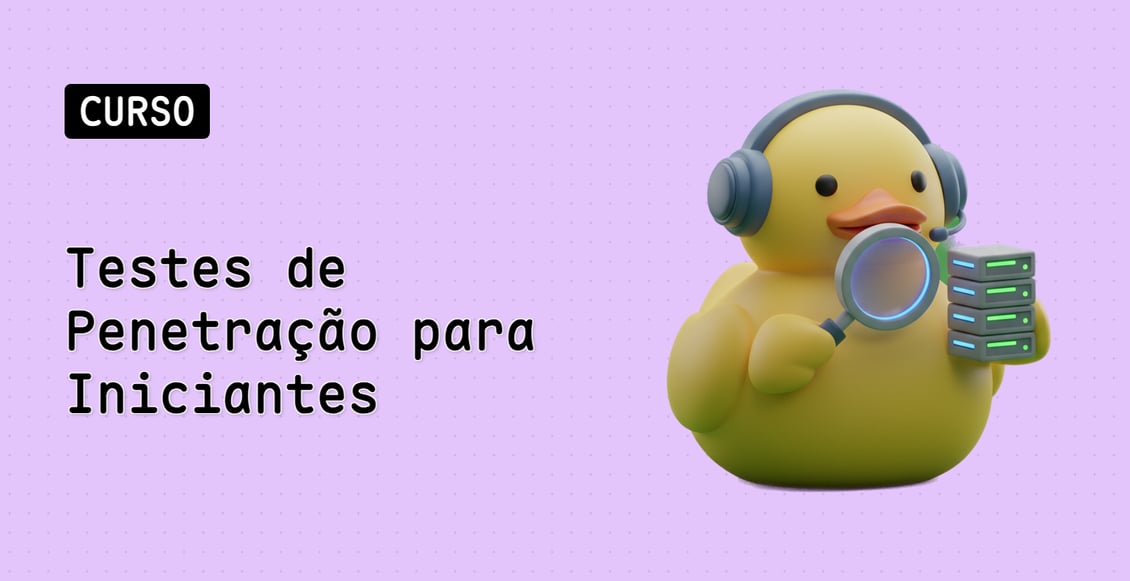 Testes de Penetração para Iniciantes
