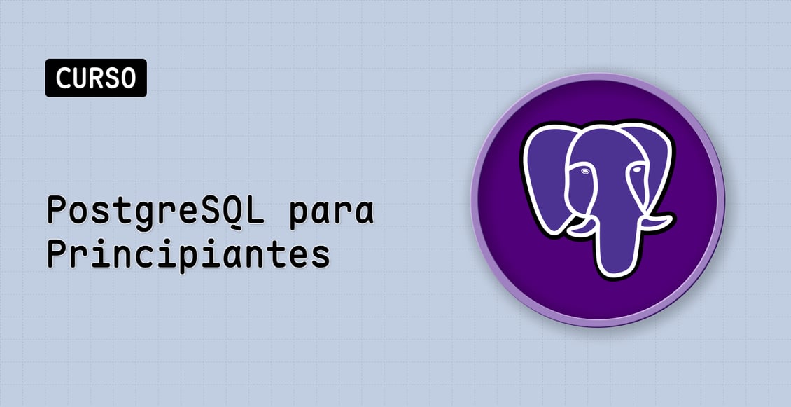 PostgreSQL para Principiantes