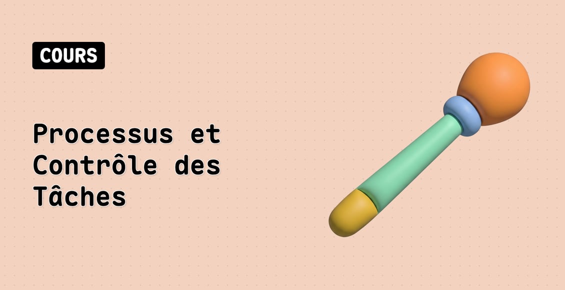 Processus et Contrôle des Tâches