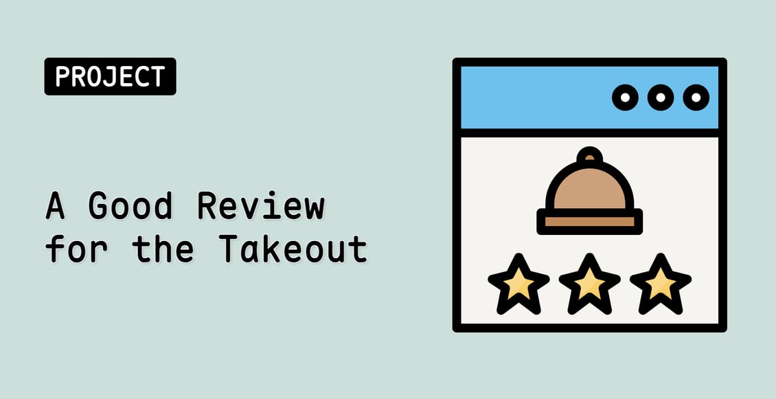 A Good Review for the Takeout