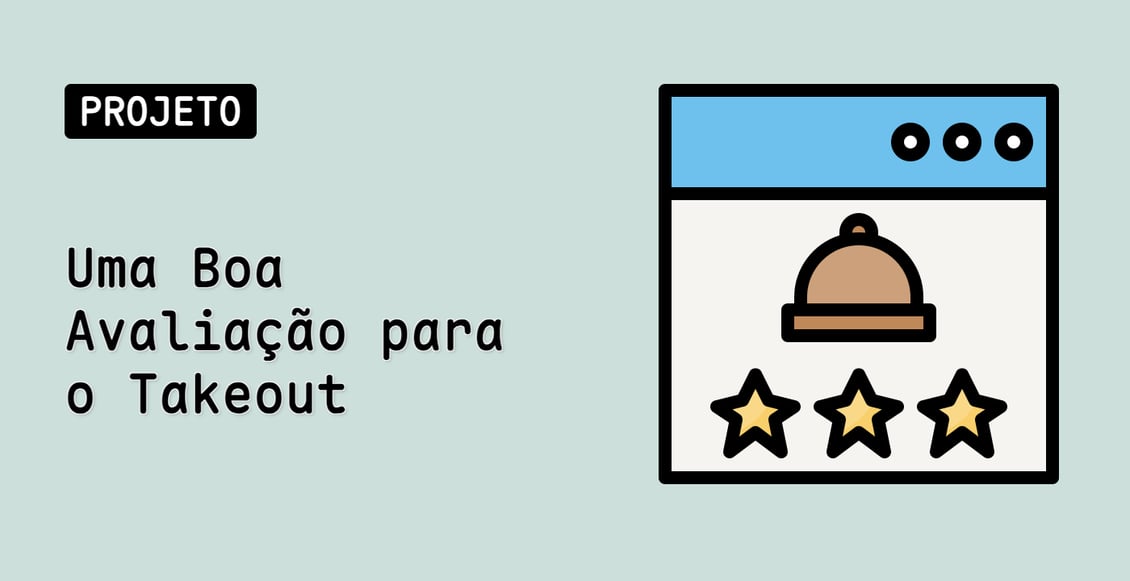Uma Boa Avaliação para o Takeout