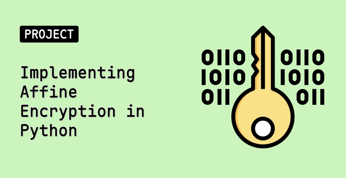 Implementing Affine Encryption in Python
