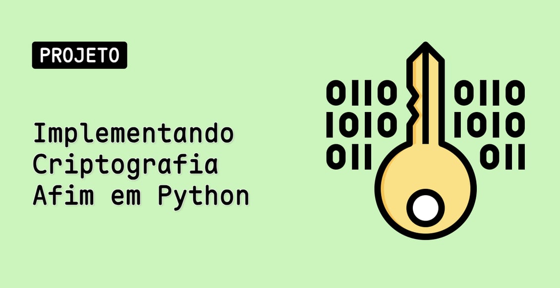 Implementando Criptografia Afim em Python