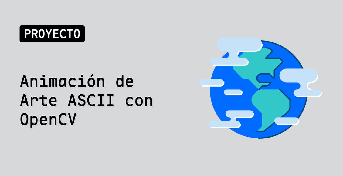 Animación de Arte ASCII con OpenCV