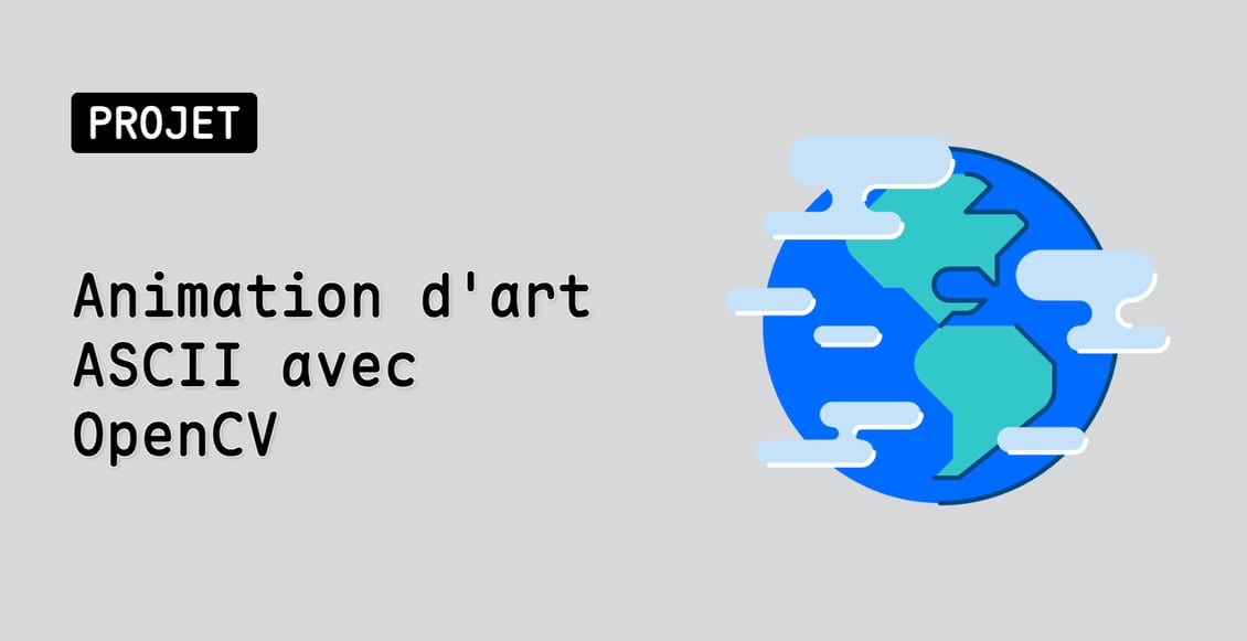 Animation d'art ASCII avec OpenCV