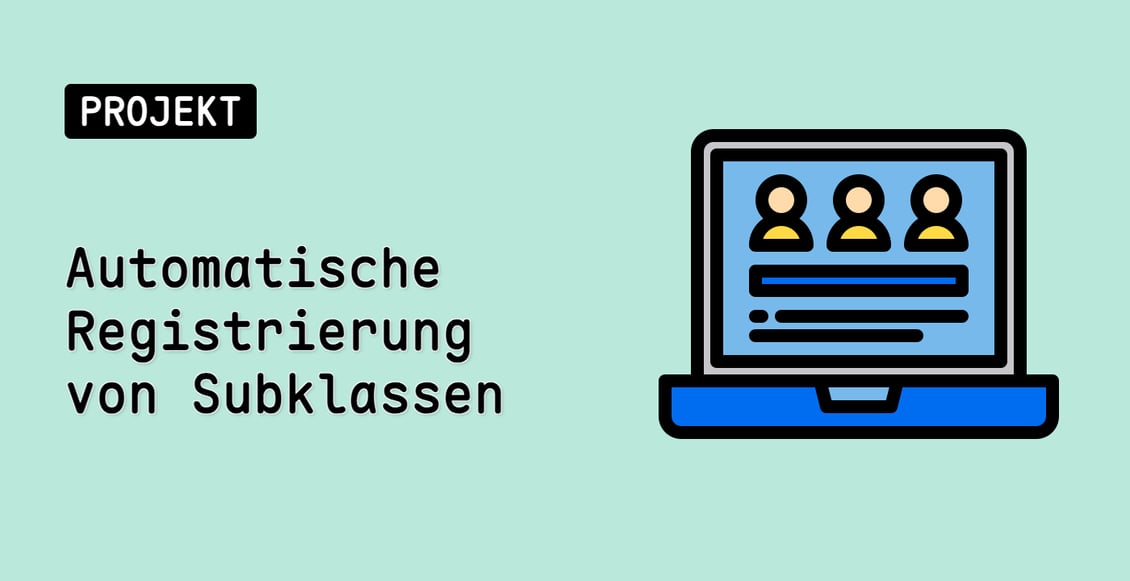 Automatische Registrierung von Subklassen