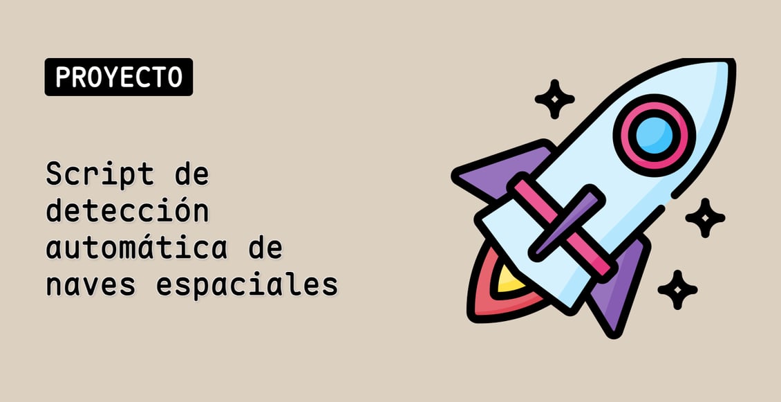 Script de detección automática de naves espaciales