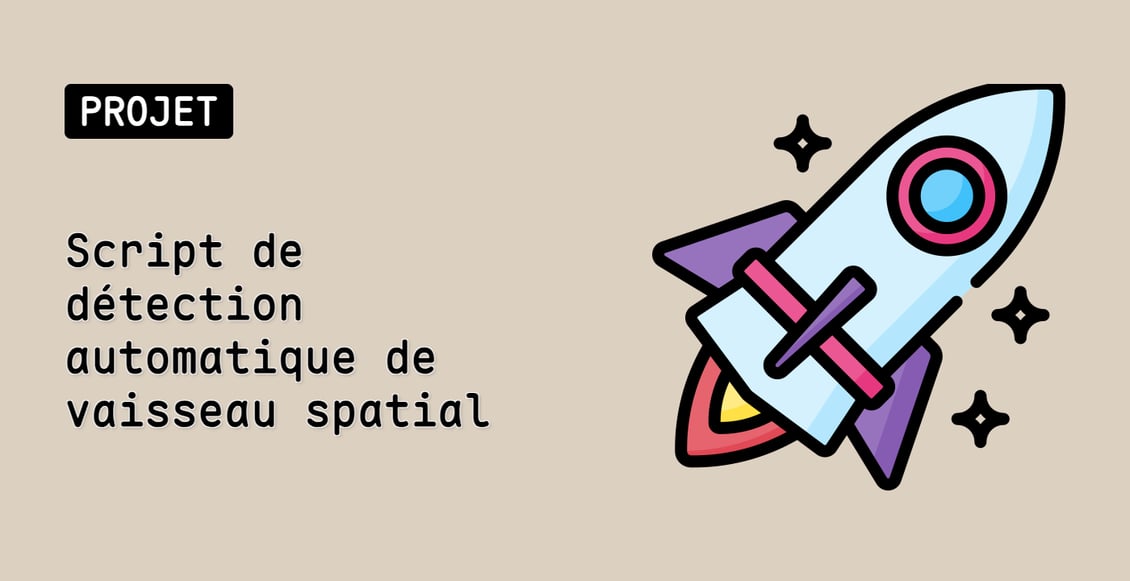 Script de détection automatique de vaisseau spatial