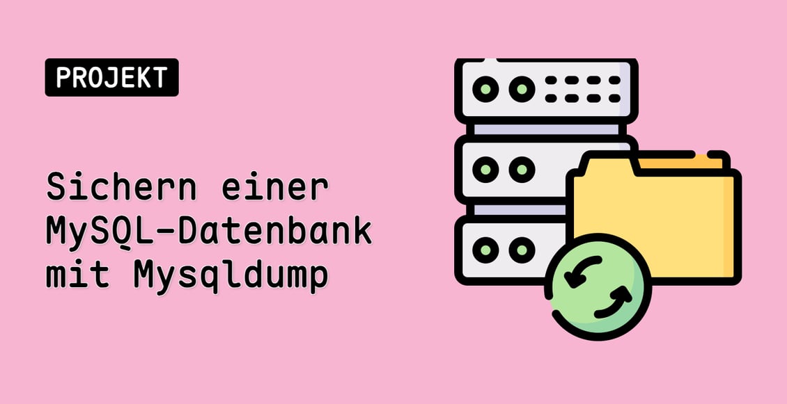 Sichern einer MySQL-Datenbank mit Mysqldump