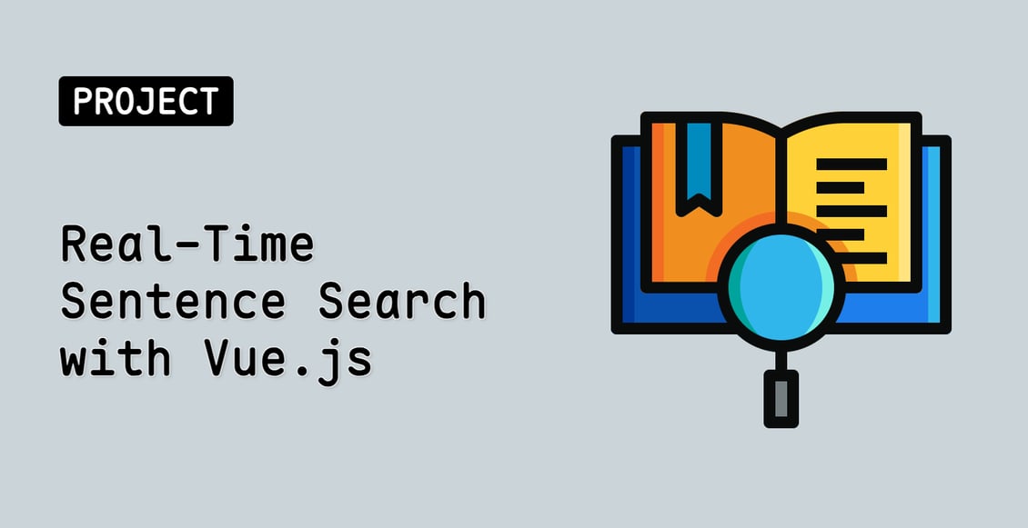 Real-Time Sentence Search with Vue.js