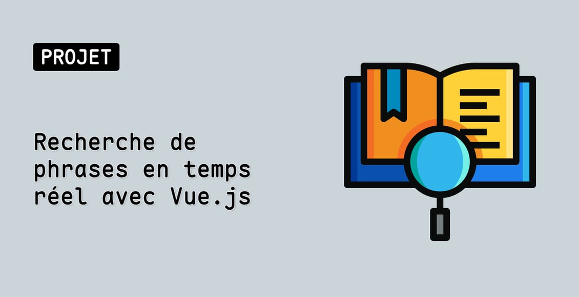 Recherche de phrases en temps réel avec Vue.js