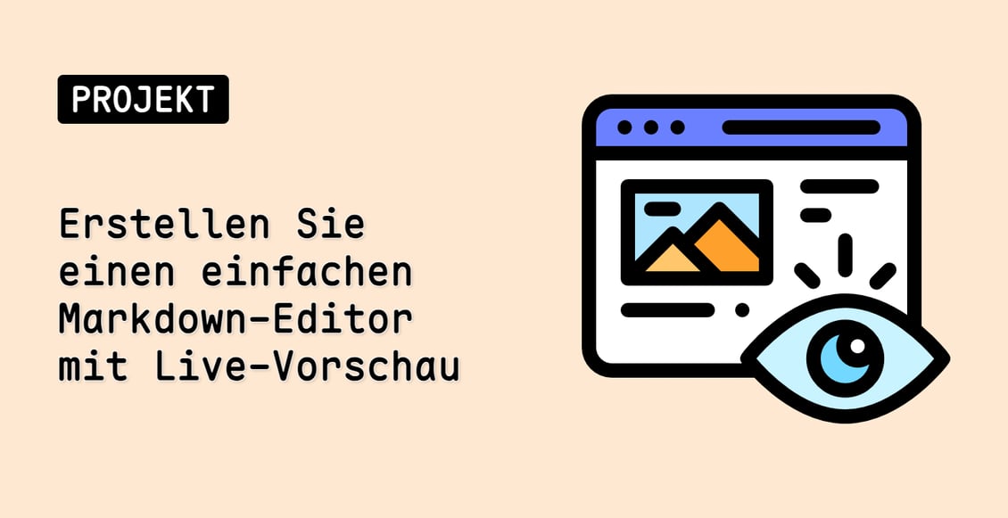 Erstellen Sie einen einfachen Markdown-Editor mit Live-Vorschau