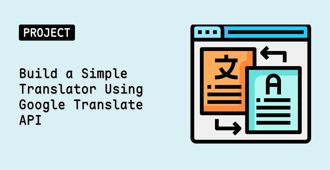 Build a Simple Translator Using Google Translate API