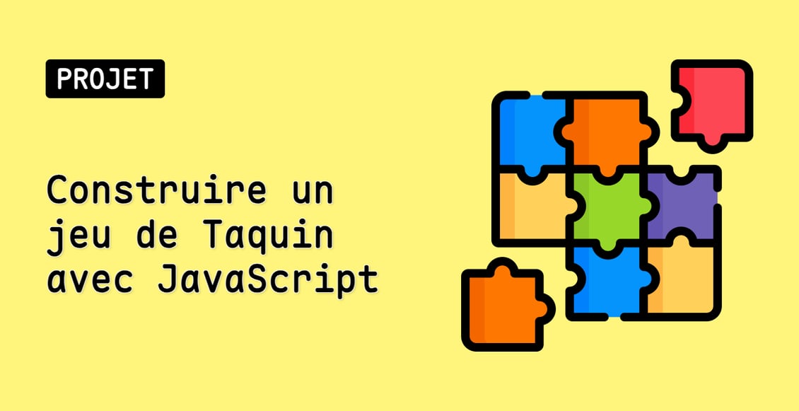 Construire un jeu de Taquin avec JavaScript